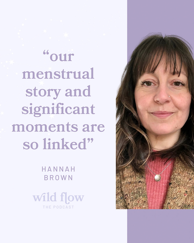 telling your menstrual story with Hannah Brown and Charlotte Pointeaux on Wild Flow Podcast