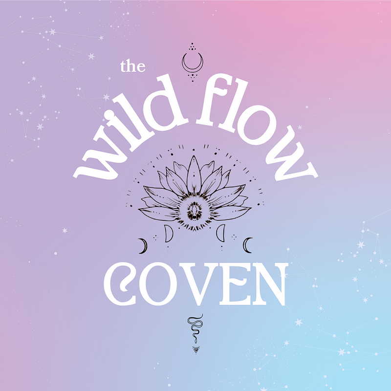 The Wild Flow Coven - a cyclical membership for soulful women led by Charlotte Pointeaux into menstrual cycle awareness and cyclical living